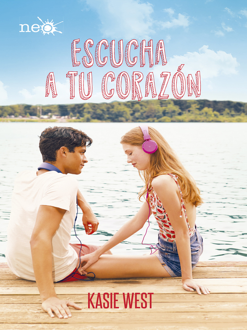 Title details for Escucha a tu corazón by Kasie West - Available